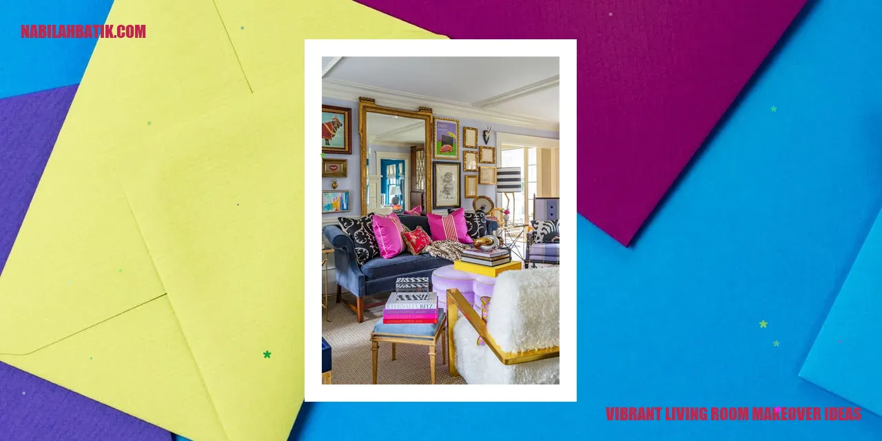 Vibrant Living Room Makeover Ideas